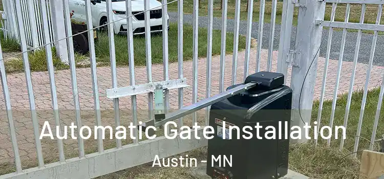  Automatic Gate Installation Austin - MN