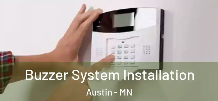 Buzzer System Installation Austin - MN