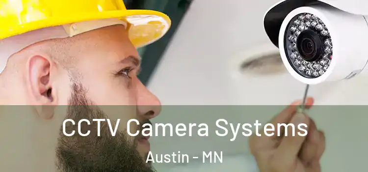 CCTV Camera Systems Austin - MN