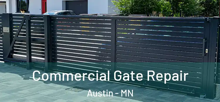  Commercial Gate Repair Austin - MN
