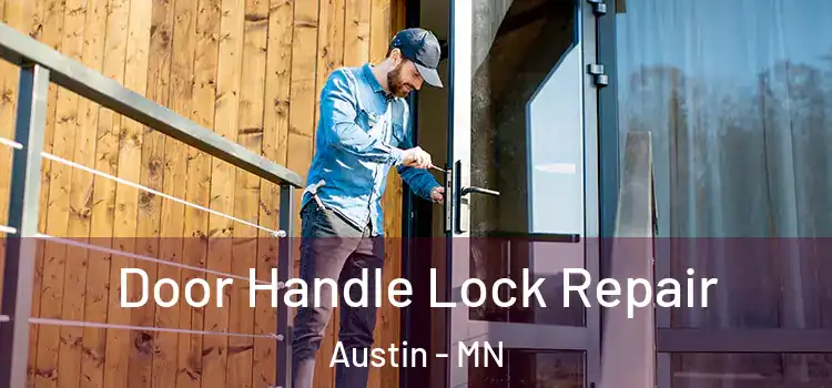  Door Handle Lock Repair Austin - MN