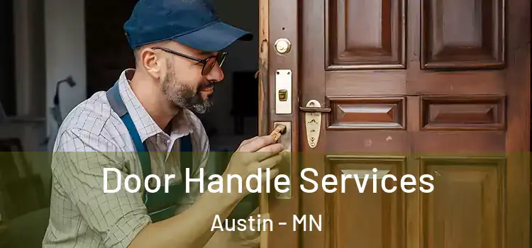 Door Handle Services Austin - MN