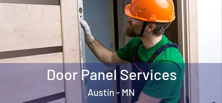 Door Panel Services Austin - MN