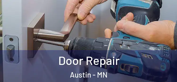  Door Repair Austin - MN