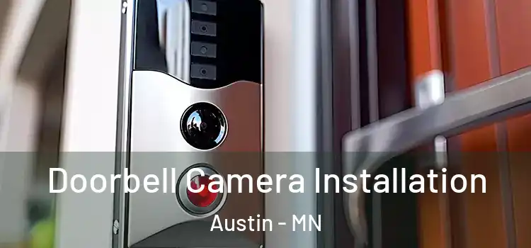  Doorbell Camera Installation Austin - MN