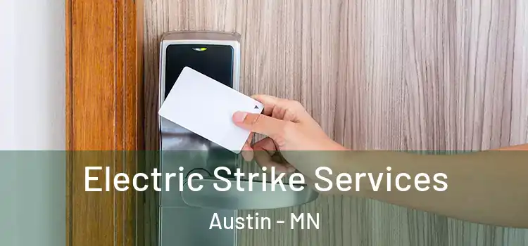  Electric Strike Services Austin - MN