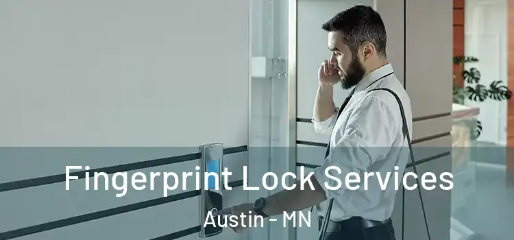  Fingerprint Lock Services Austin - MN