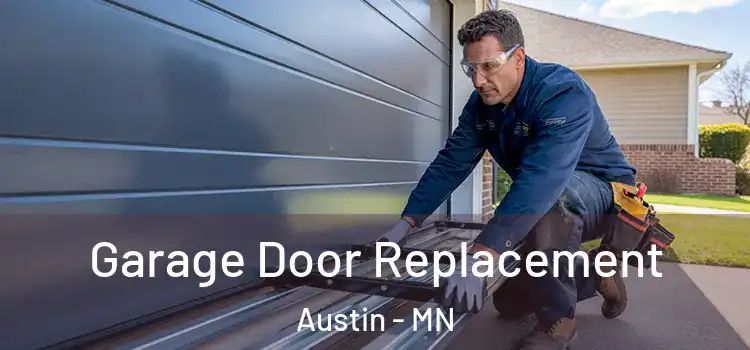  Garage Door Replacement Austin - MN