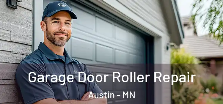  Garage Door Roller Repair Austin - MN