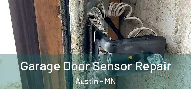  Garage Door Sensor Repair Austin - MN