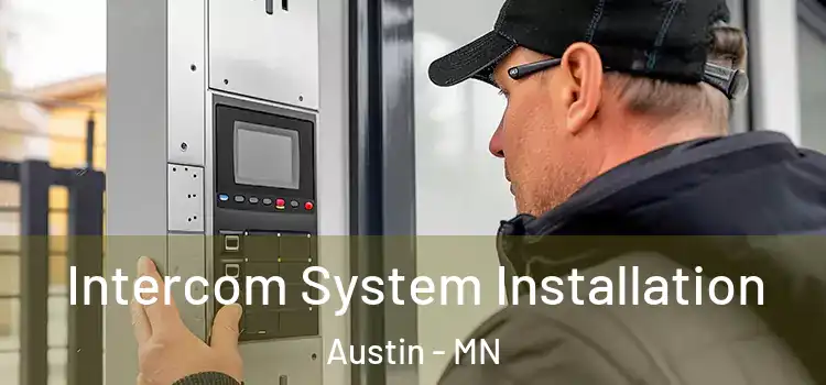 Intercom System Installation Austin - MN