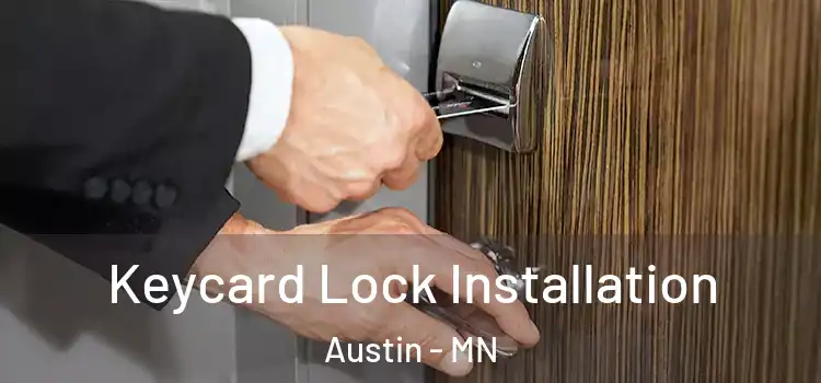  Keycard Lock Installation Austin - MN