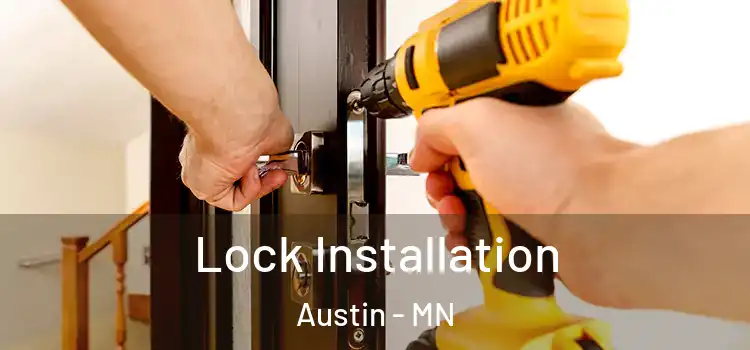 Lock Installation Austin - MN