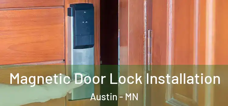  Magnetic Door Lock Installation Austin - MN