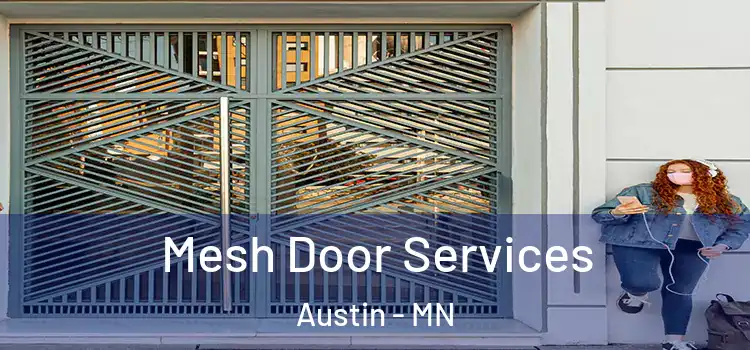  Mesh Door Services Austin - MN