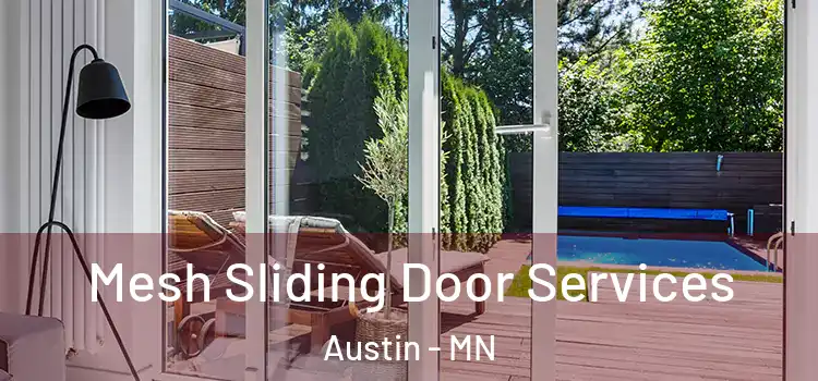  Mesh Sliding Door Services Austin - MN