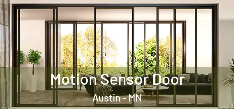 Motion Sensor Door Austin - MN