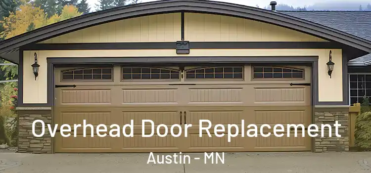  Overhead Door Replacement Austin - MN
