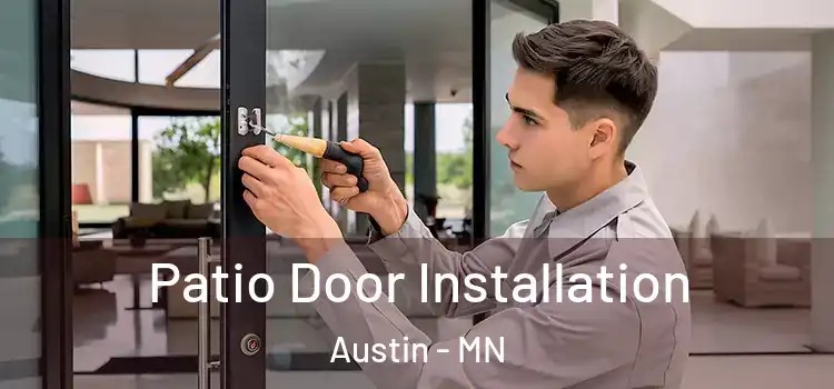  Patio Door Installation Austin - MN