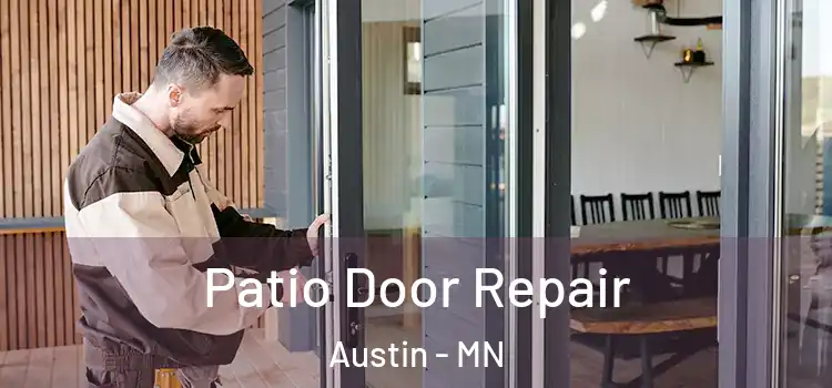  Patio Door Repair Austin - MN