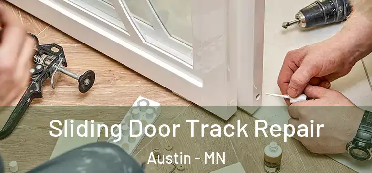  Sliding Door Track Repair Austin - MN
