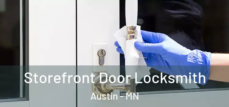  Storefront Door Locksmith Austin - MN